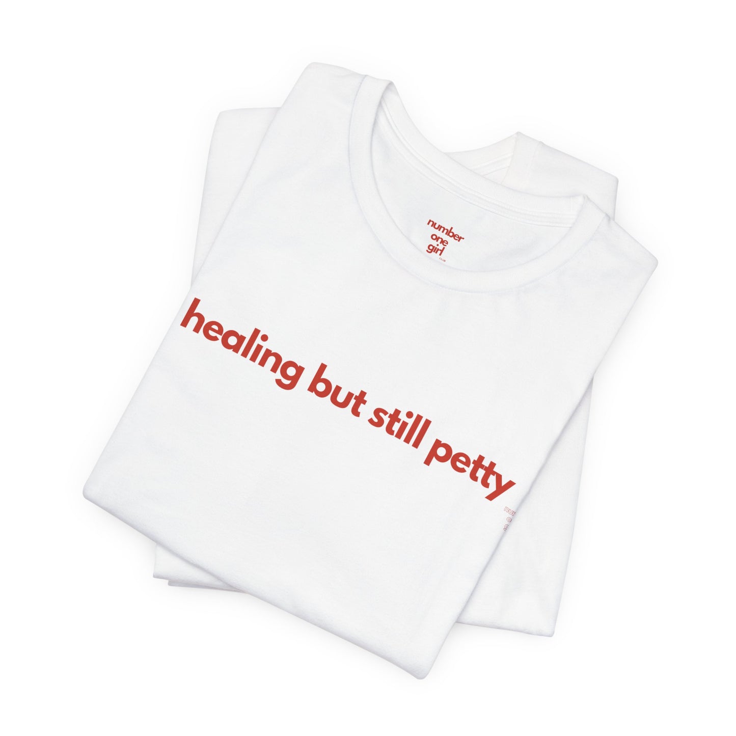 healing but still petty