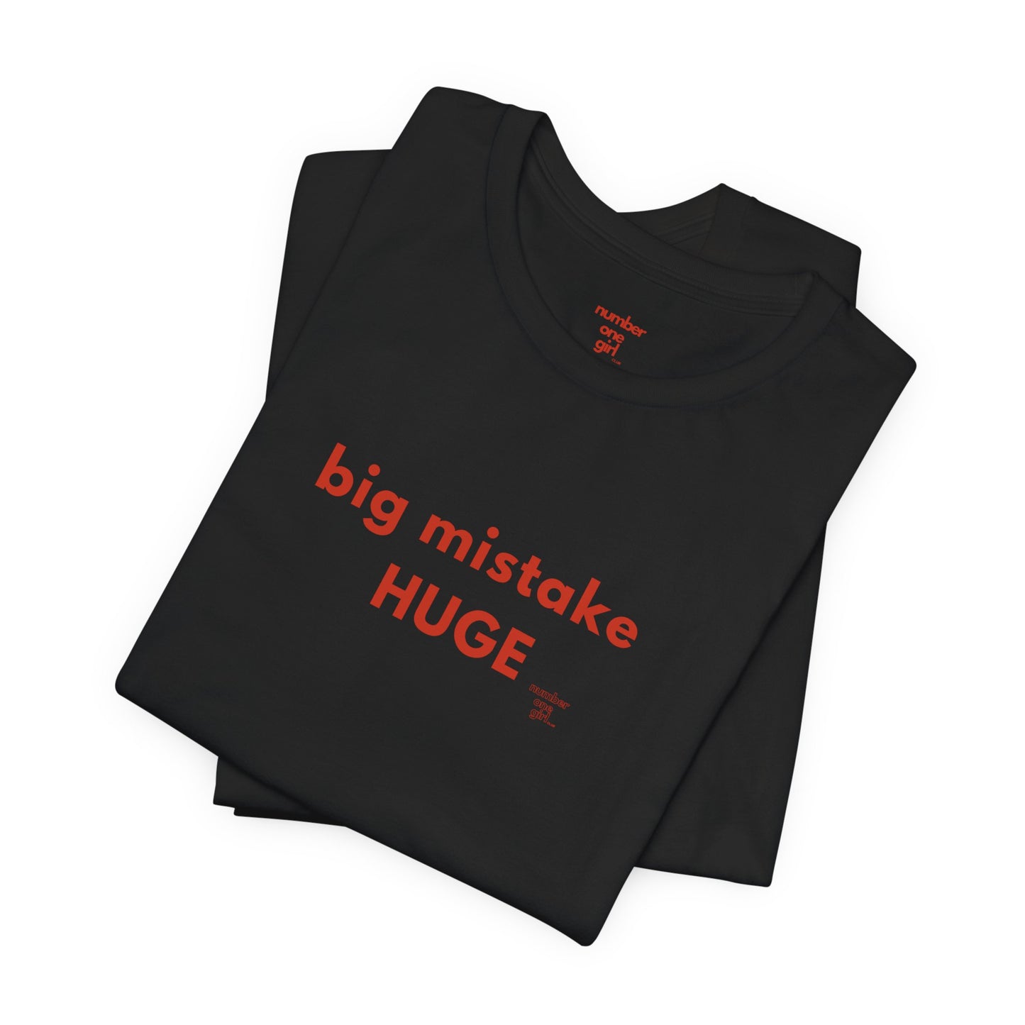 big mistake HUGE
