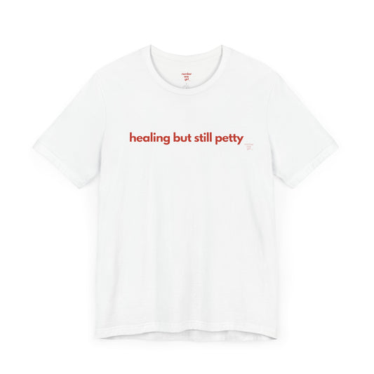 healing but still petty