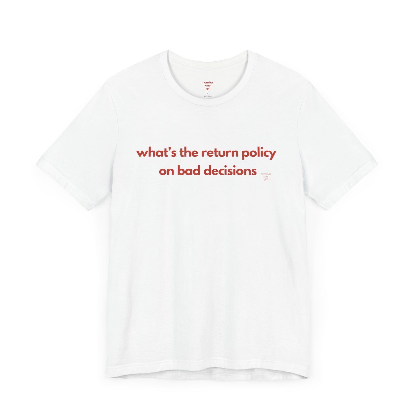 what's the return policy on bad decisions